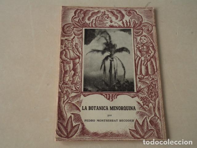 Libros de segunda mano: ISLAS BALEARES - LA BOT&Aacute;NICA MENORQUINA - PEDRO MONTSERRAT RECODER - Foto 1