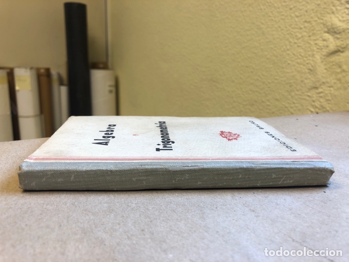 Libros de segunda mano de ciencias: &Aacute;LGEBRA T TRIGONOMETR&Iacute;A. EDICIONES BRU&Ntilde;O 1956. - Foto 8