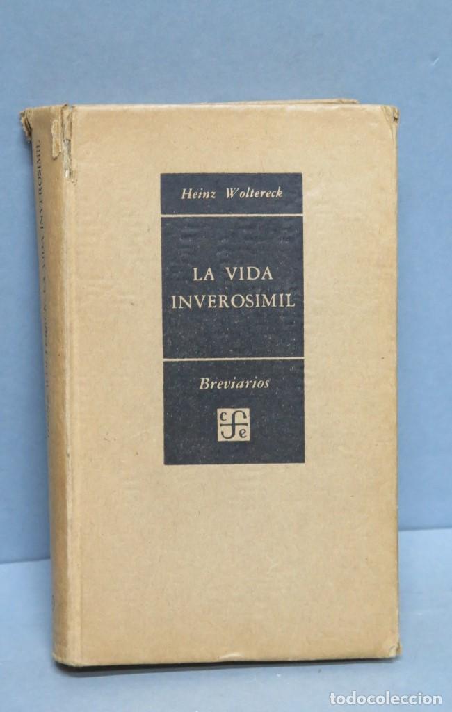 Libros de segunda mano: LA VIDA INVEROSIMIL. HEINZ WOLTERECK - Foto 1