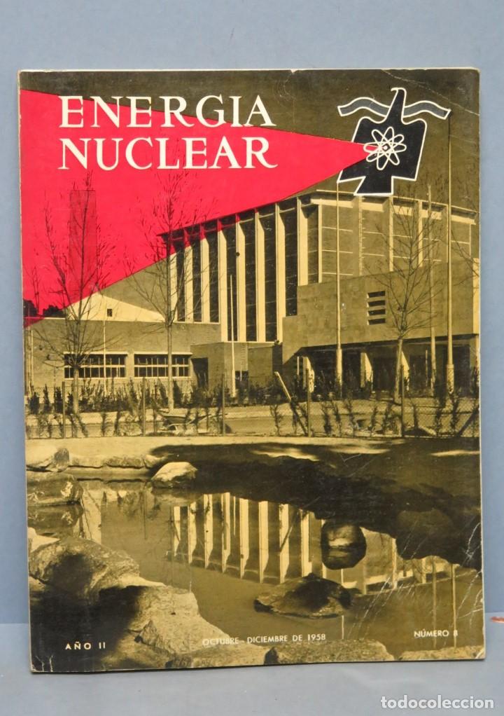 Revista. Energia Nuclear. Año Ii. N. 8. 1958 - Comprar Libros De Física ...