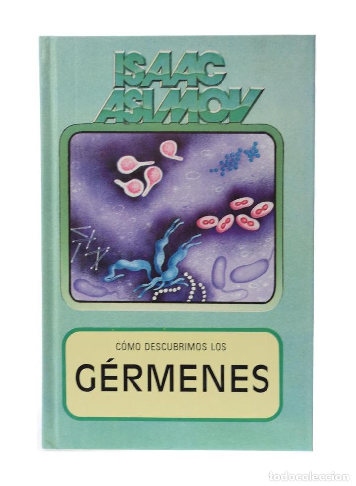 Libros de segunda mano: C&Oacute;MO DESCUBRIMOS LOS G&Eacute;RMENES - ASIMOV, Isaac - Foto 1