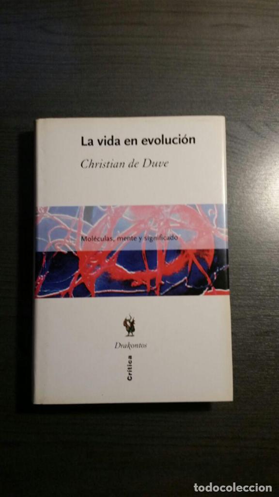 Libros de segunda mano: LA VIDA EN EVOLUCION. MOLECULAS, MENTE Y SIGNIFICADO - Foto 1