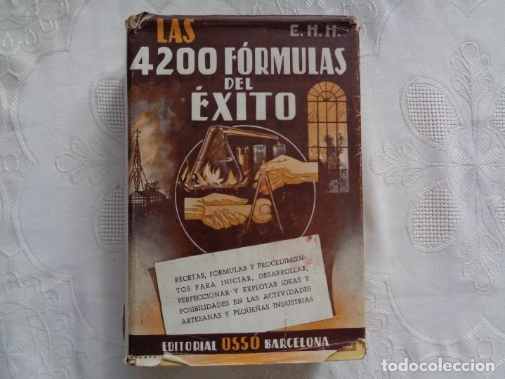 Libros de segunda mano de ciencias: E. H. H. LAS 4200 F&Oacute;RMULAS DEL &Eacute;XITO. 1952. PRIMERA EDICI&Oacute;N. - Foto 1