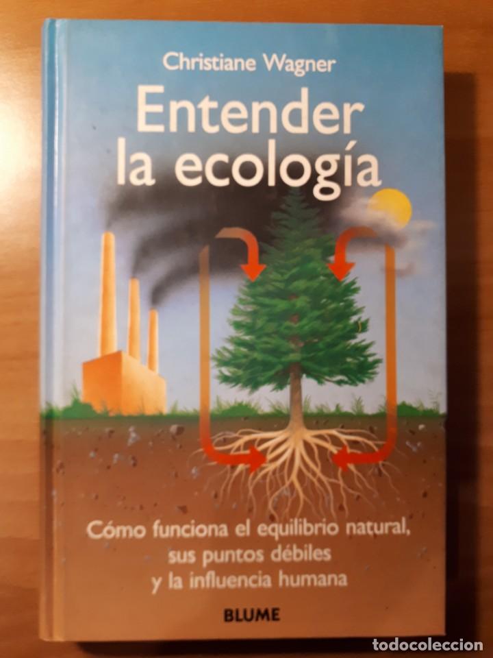 Libros de segunda mano: ENTENDER LA ECOLOGIA. CHRISTIANE WAGNER - Foto 1