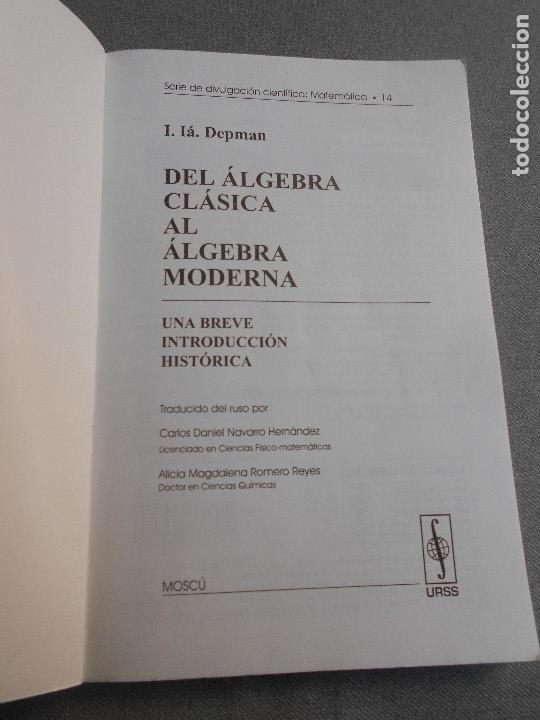 Libros de segunda mano de ciencias: DEL ALGEBRA CLASICA AL ALGEBRA MODERNA - Foto 2