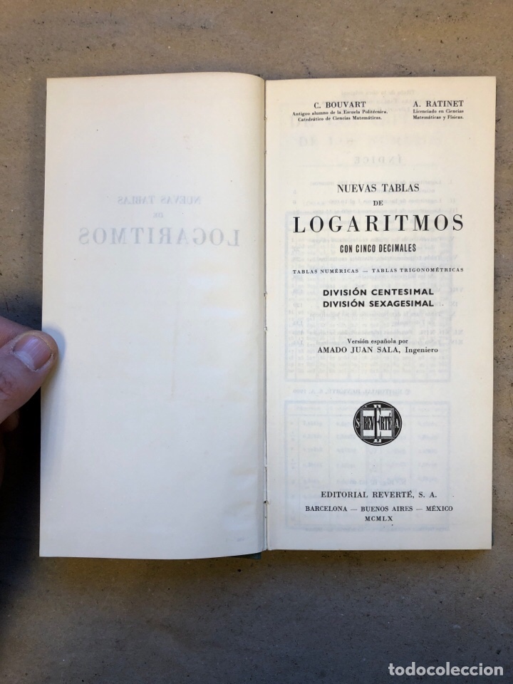 Libros de segunda mano de ciencias: NUEVAS TABLAS DE LOGARITMOS. BOUVART Y RATINET. EDITORIAL REVERT&Eacute; 1961. - Foto 2