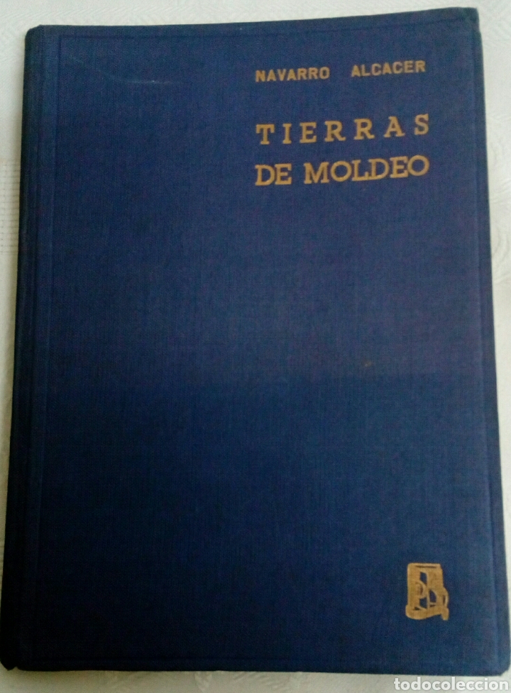Libros de segunda mano de ciencias: TIERRAS DE MOLDEO.2aEDICCI&Oacute;N 1949 - Foto 1