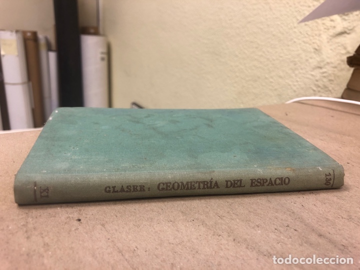 Libros de segunda mano de ciencias: GEOMETR&Iacute;A DEL ESPACIO. Dr. ROBERT GLASER. EDITORIAL LABOR 1943. - Foto 1