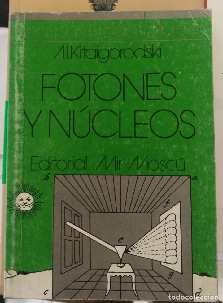 Libros de segunda mano de ciencias: Fotones y n&uacute;cles, Kitaigorodsi - Foto 1