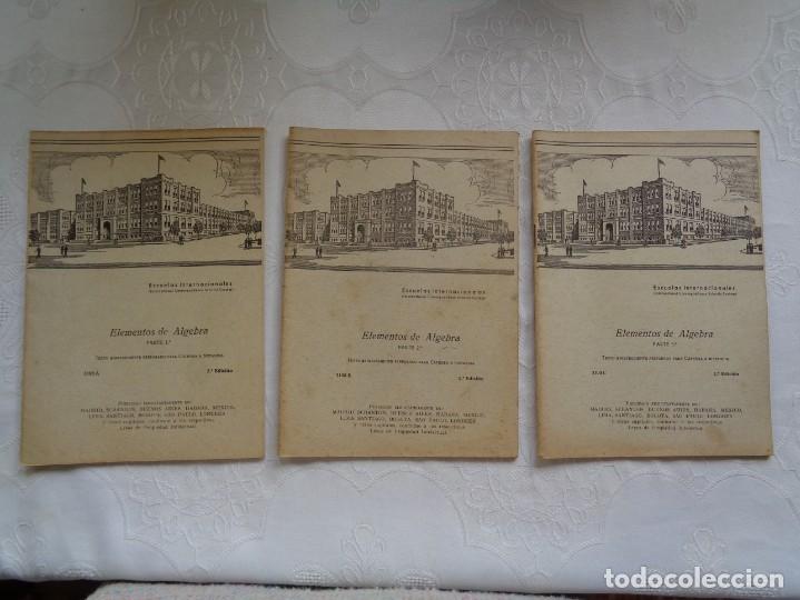 Libros de segunda mano de ciencias: ESCUELAS INTERNACIONALES. ELEMENTOS DE &Aacute;LGEBRA PARTE 1&ordf;, 2&ordf; Y 3&ordf;. SEGUNDA EDICI&Oacute;N. - Foto 1