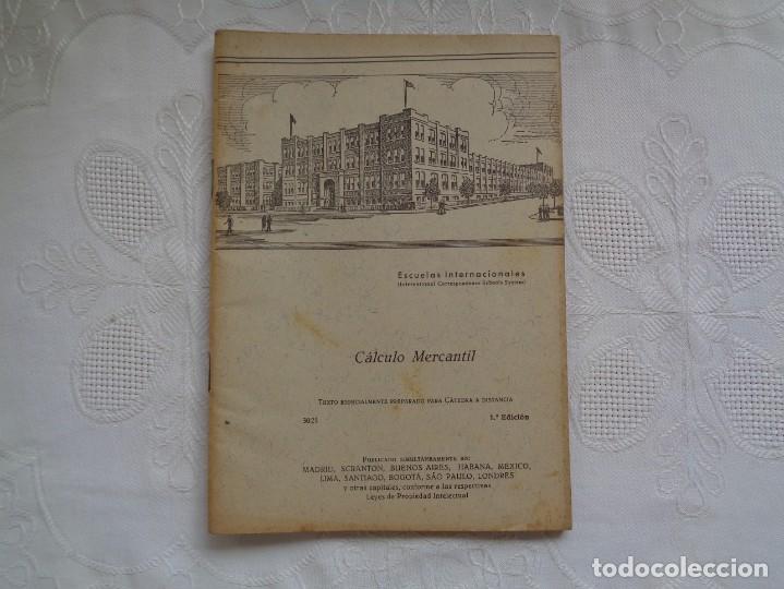 Libros de segunda mano de ciencias: ESCUELAS INTERNACIONALES. C&Aacute;LCULO MERCANTIL. PRIMERA EDICI&Oacute;N. - Foto 1