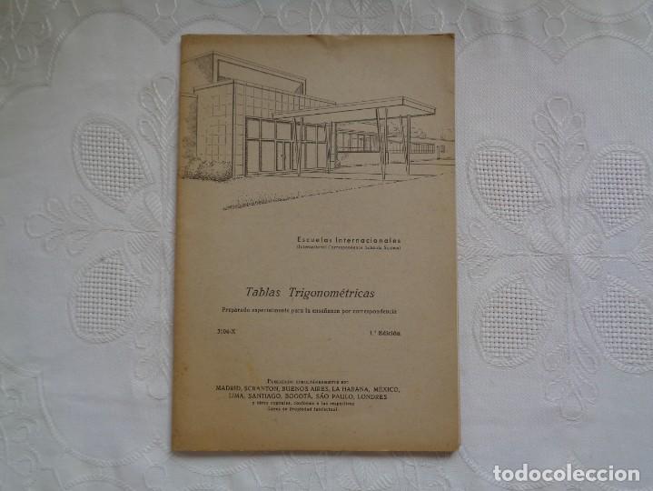 Libros de segunda mano de ciencias: ESCUELAS INTERNACIONALES. TABLAS TRIGONOM&Eacute;TRICAS. 1959. PRIMERA EDICI&Oacute;N. - Foto 1