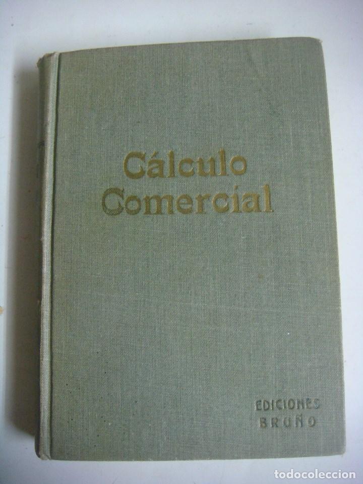 Libros de segunda mano de ciencias: LIBRO DE CALCULO COMERCIAL DE EDICIONES BRU&Ntilde;O ANTIGUO - Foto 1