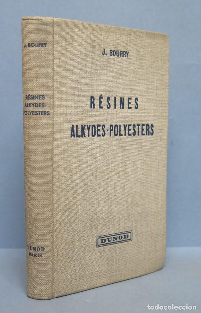 Libros de segunda mano de ciencias: RESINES ALKYDES-POLYESTERS. J. BOURRY - Foto 1