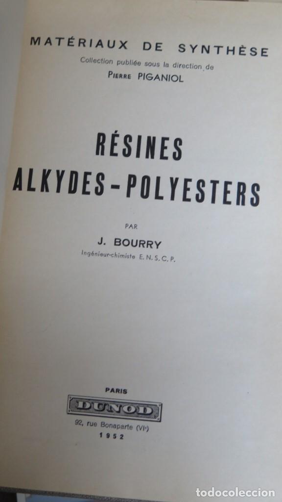Libros de segunda mano de ciencias: RESINES ALKYDES-POLYESTERS. J. BOURRY - Foto 2