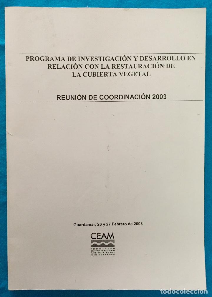 Libros de segunda mano: PROGRAMA DE INVESTIGACI&Oacute;N Y DESARROLLO EN RELACI&Oacute;N CON LA RESTAURACI&Oacute;N DE LA CUBIERTA VEGETAL. - Foto 1