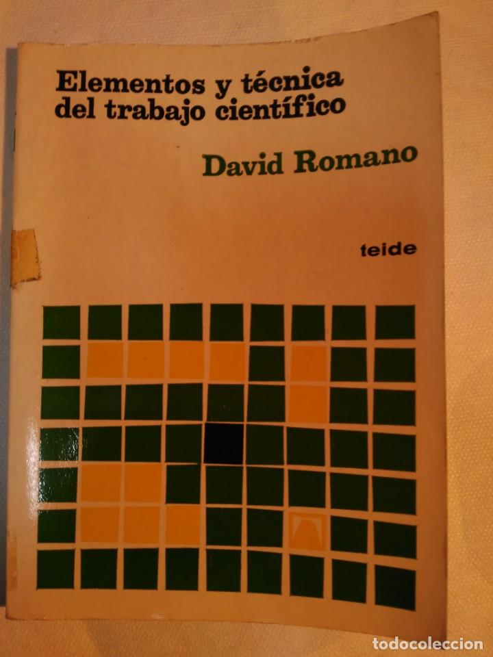 Libros de segunda mano de ciencias: ELEMENTOS Y T&Eacute;CNICA DEL TRABAJO CIENT&Iacute;FICO - DAVID ROMANO - Foto 1