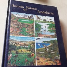 Libros de segunda mano: HISTORIA NATURAL DE ANDALUCÍA, DE GABRIEL GARCÍA (DIR. Y COORD.). RUEDA, 1991. TAPA DURA.. Lote 142322666