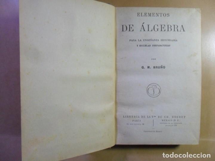 Libros de segunda mano de ciencias: ELEMENTOS DE ALGEBRA - PARA LA ENSE&Ntilde;ANZA SECUNDARIA Y ESCUELAS PREPARATORIAS - BRU&Ntilde;O - Foto 4