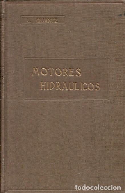 Libri di seconda mano: MOTORES HIDRAULICOS L QUANTZ EDITORIAL GUSTAVO GILI