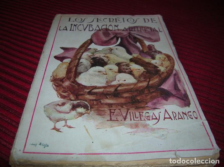 Libros de segunda mano: Libro Los secretos de la incubaci&oacute;n artificial.Autor E. Villegas Arango. - Foto 1