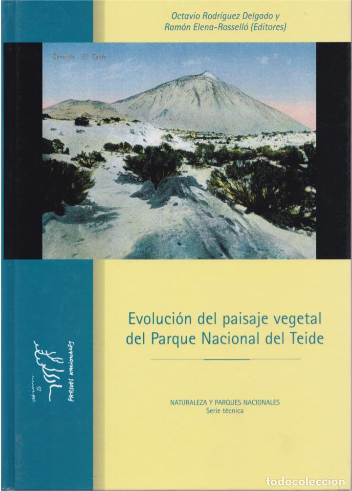 Second hand books: * CANARIAS * Evoluci&oacute;n del paisaje vegetal del Parque Nacional del Teide - 2005