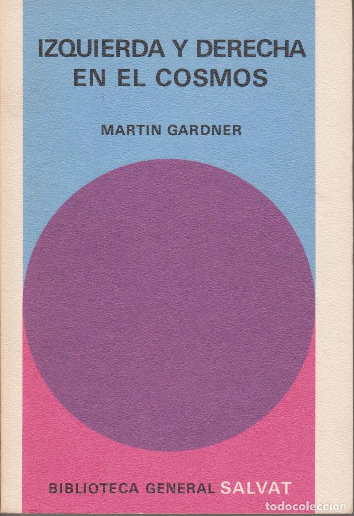 Libros de segunda mano de ciencias: Izquierda y derecha en el cosmos - Gardner, Martin - Foto 1