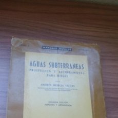 Libros de segunda mano: LIBRO TECNICO - AGUAS SUBTERRANEAS - PUBLICACION DEL MINISTERIO AGRICULTURA - 1960 - 334 PAGINAS. Lote 155151790