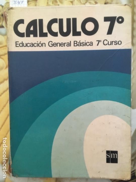 Libros de segunda mano de ciencias: CALCULO 7 EGB, 1986 - Foto 1