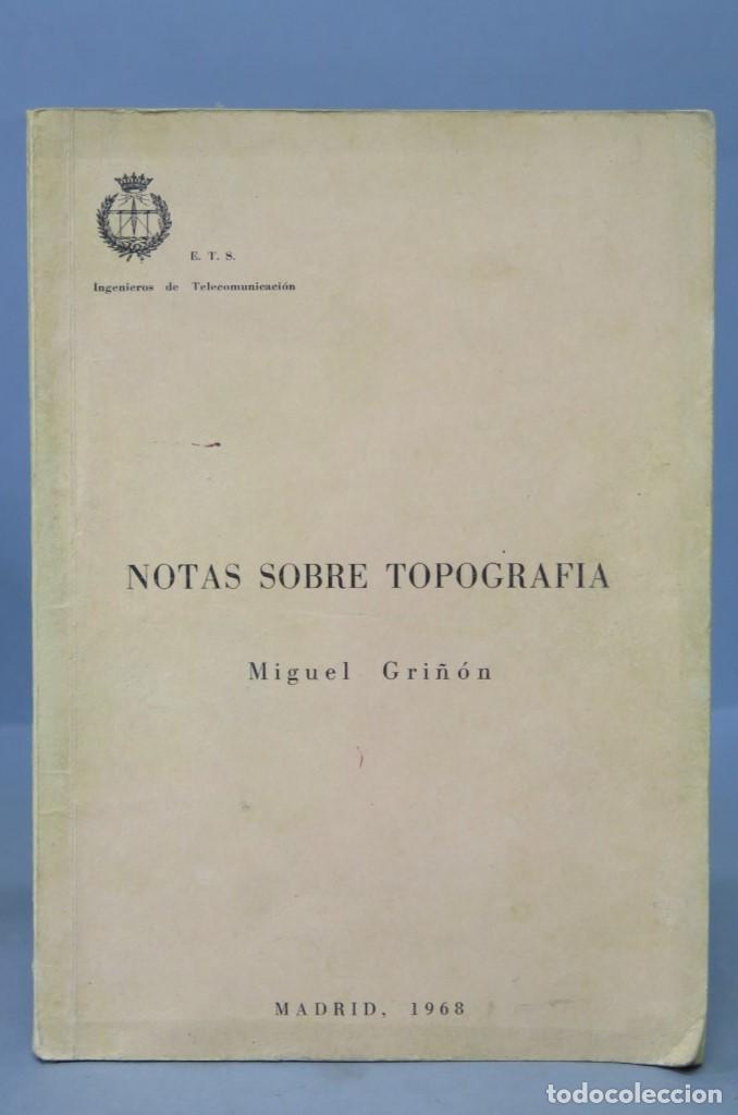 Libros de segunda mano de ciencias: NOTAS SOBRE TOPOGRAFIA. MIGUEL GRI&Ntilde;ON - Foto 1
