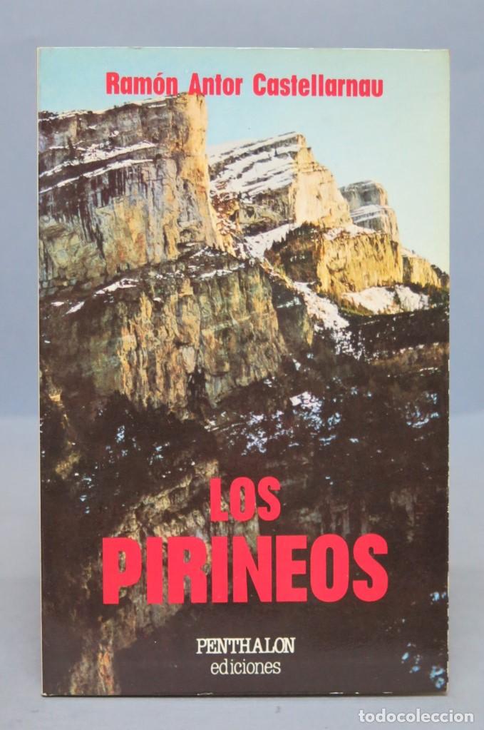 Libros de segunda mano: LOS PIRINEOS. RAMON ANTOR CASTELLARNAU - Foto 1