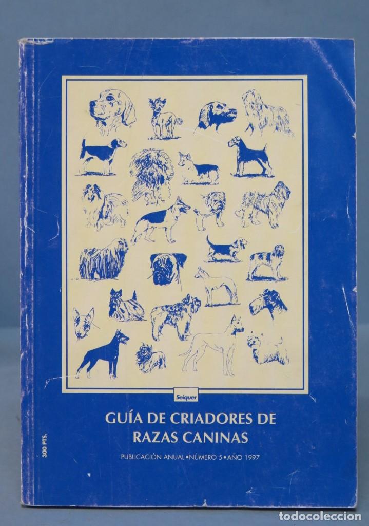 Libros de segunda mano: GU&Iacute;A DE CRIADORES DE RAZAS CANINAS. 1997 - Foto 1