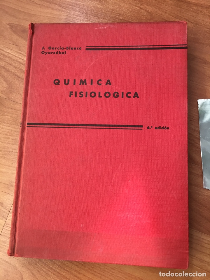 Second hand books of Sciences: QUIMICA FISIOLOGICA Tomo 2J. Garcia Blanco Oyarzabal 6 edici&oacute;n 1962