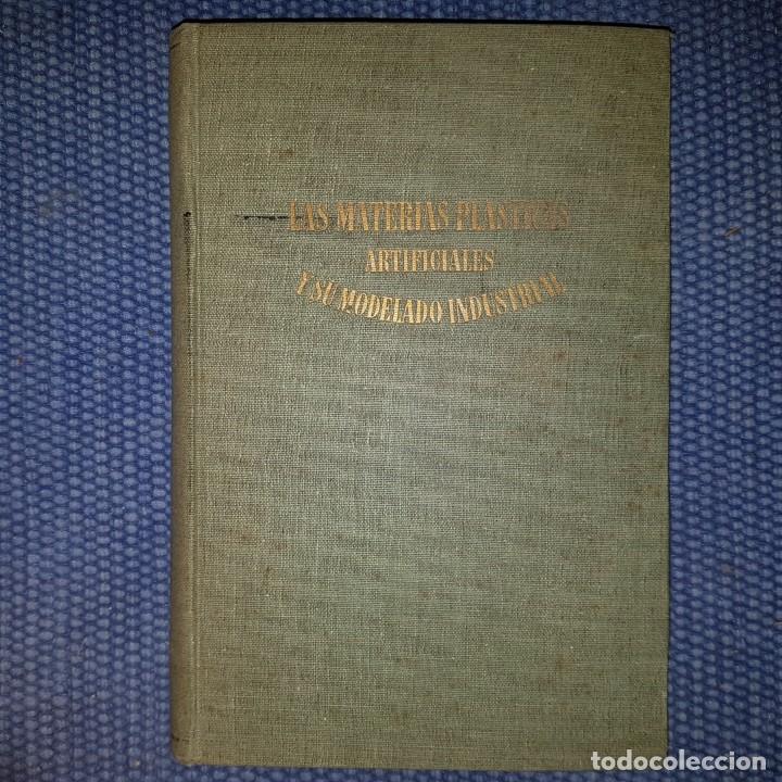 Libros de segunda mano de ciencias: Gloag, John: Las materias pl&aacute;sticas artificiales y su modelado industrial - Foto 1