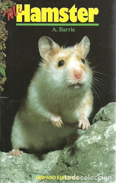 Libros de segunda mano: MI HAMSTER A BARRIE HISPANO EUROPEA - Foto 1