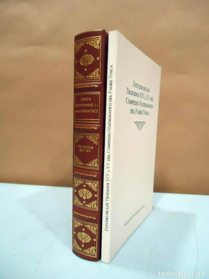 Libros de segunda mano de ciencias: COMPENDIO MATHEMATICO DE THOMAS VICENTE TOSCA. TRATADOS XIV-XV. FACSIMIL. UPV, 2000. - Foto 1