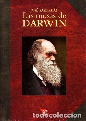 Second hand books of Sciences: LAS MUSAS DE DARWIN. SARUKHAN,JOSE. CI-213.