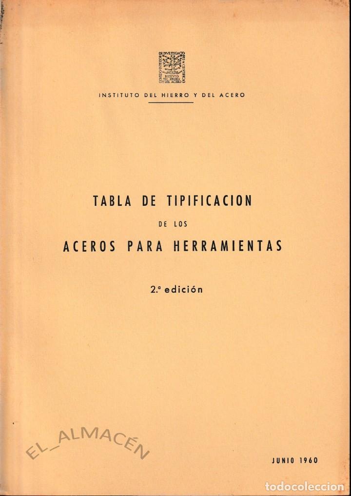 Libros de segunda mano de ciencias: TABLA DE TIPIFICACI&Oacute;N DE LOS ACEROS PARA HERRAMIENTAS (1960) SIN USAR - Foto 1