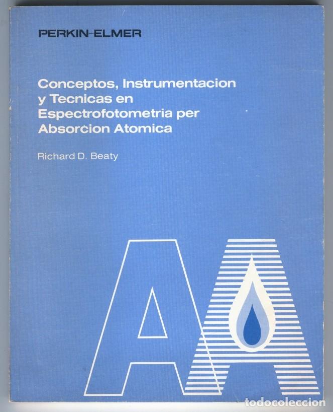 Second hand books of Sciences: Conceptos, Instrumentaci&oacute;n y T&eacute;cnicas en Espectrofotometr&iacute;a per Absorci&oacute;n At&oacute;mica Richard D. Beaty
