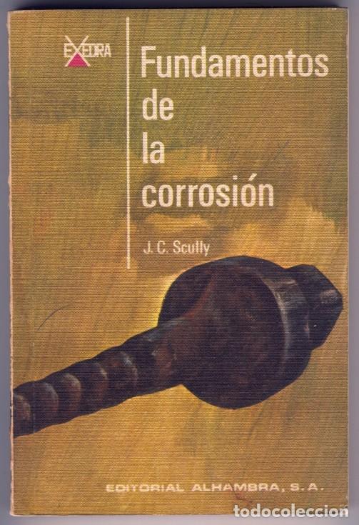 Libros de segunda mano de ciencias: Fundamentos de la Corrosi&oacute;n J. C. Scully J.C. Scully - Foto 1
