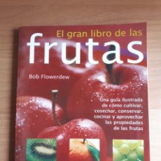 Libros de segunda mano: EL GRAN LIBRO DE LAS FRUTAS. BOBFLOWERDEW. INTEGRAL