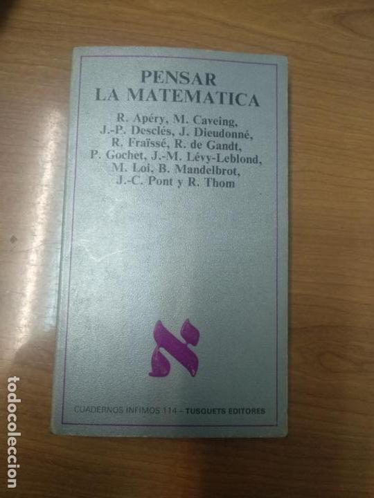 Libros de segunda mano de ciencias: PENSAR LA MATEMATICA TUSQUETS - Foto 1