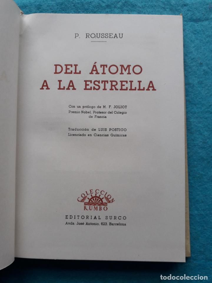 Libros de segunda mano de ciencias: Del &Aacute;tomo a la Estrella. P. Rousseau. - Foto 2