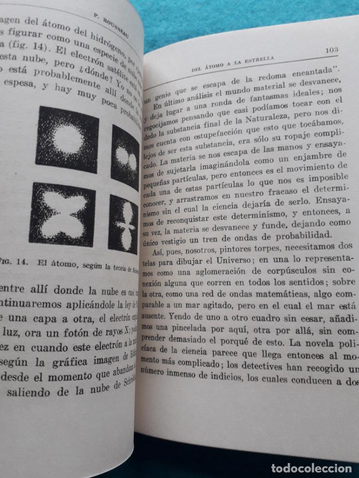 Libros de segunda mano de ciencias: Del &Aacute;tomo a la Estrella. P. Rousseau. - Foto 4