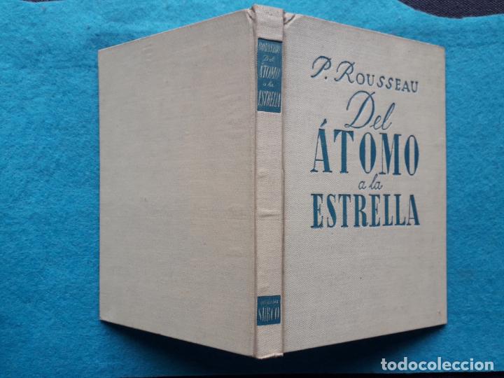 Libros de segunda mano de ciencias: Del &Aacute;tomo a la Estrella. P. Rousseau. - Foto 7