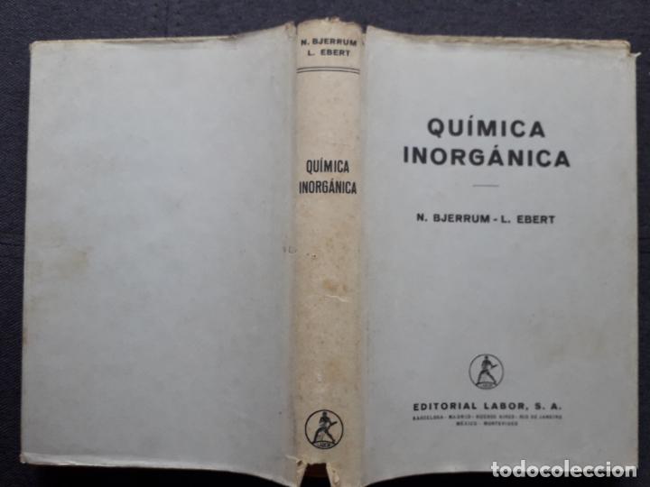 Libros de segunda mano de ciencias: Qu&iacute;mica Inorg&aacute;nica. N. Bjerrum / L. Ebert. A&ntilde;o 1945. - Foto 9