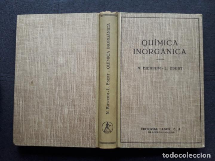 Libros de segunda mano de ciencias: Qu&iacute;mica Inorg&aacute;nica. N. Bjerrum / L. Ebert. A&ntilde;o 1945. - Foto 10