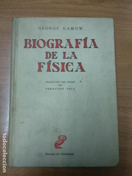 Libros de segunda mano de ciencias: BIOGRAFIA DE LA FISICA -  GEORGE GAMOW - Foto 1