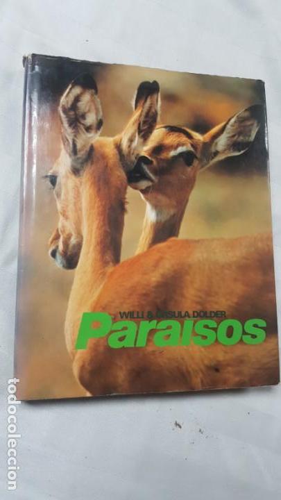 Libros de segunda mano: PARAISOS. WILLI Y URSULA DOLDER. 1984. - Foto 1