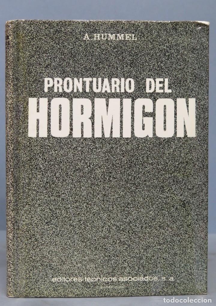 Libros de segunda mano de ciencias: PRONTUARIO DEL HORMIGON. A. HUMMEL - Foto 1